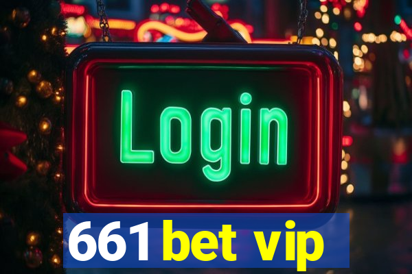 661 bet vip